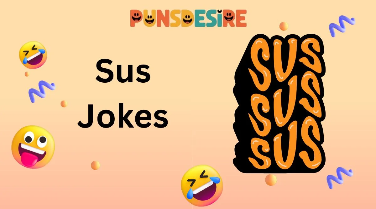 Sus Jokes