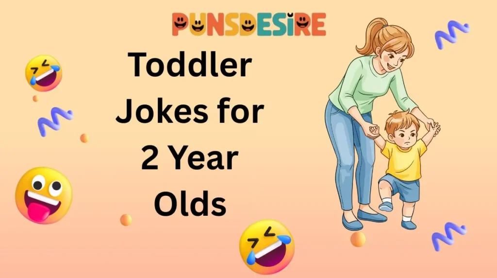 Toddler Jokes for 2 Year Olds