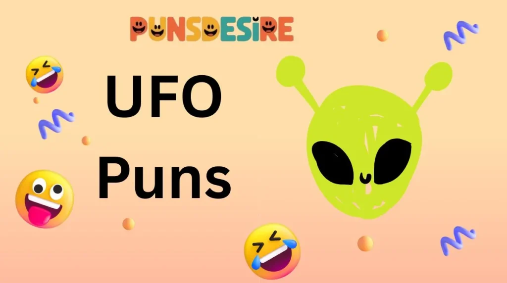 UFO Puns