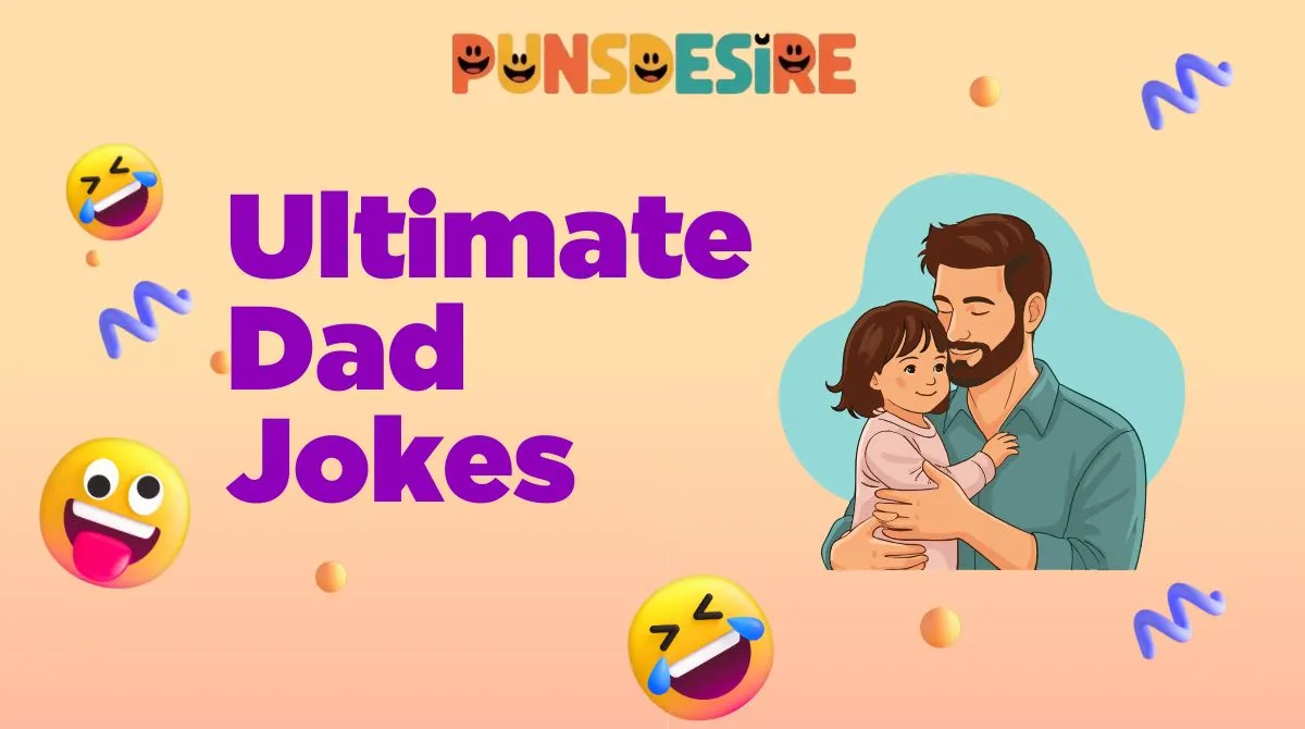 Ultimate Dad Jokes