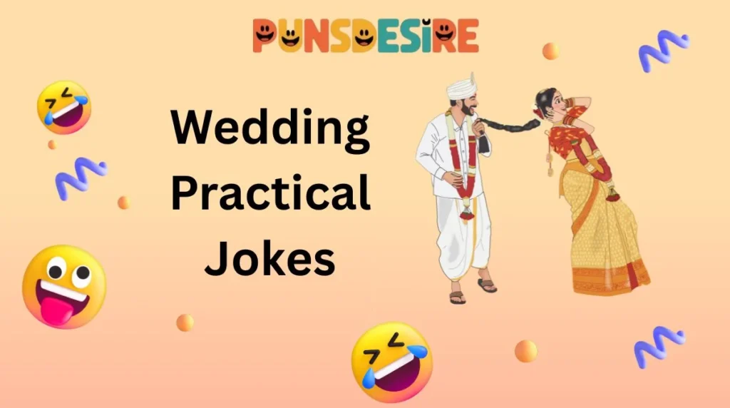 Wedding Practical Jokes