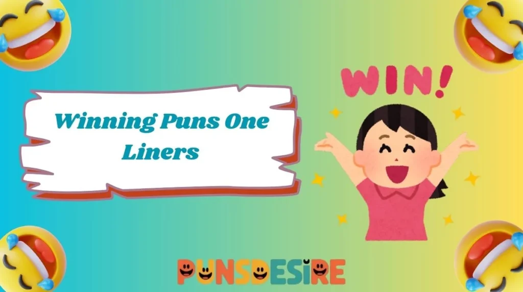 Winning Puns One Liners