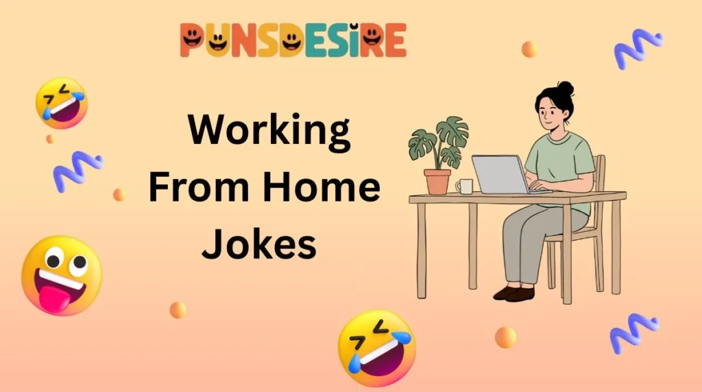 Working From Home Jokes