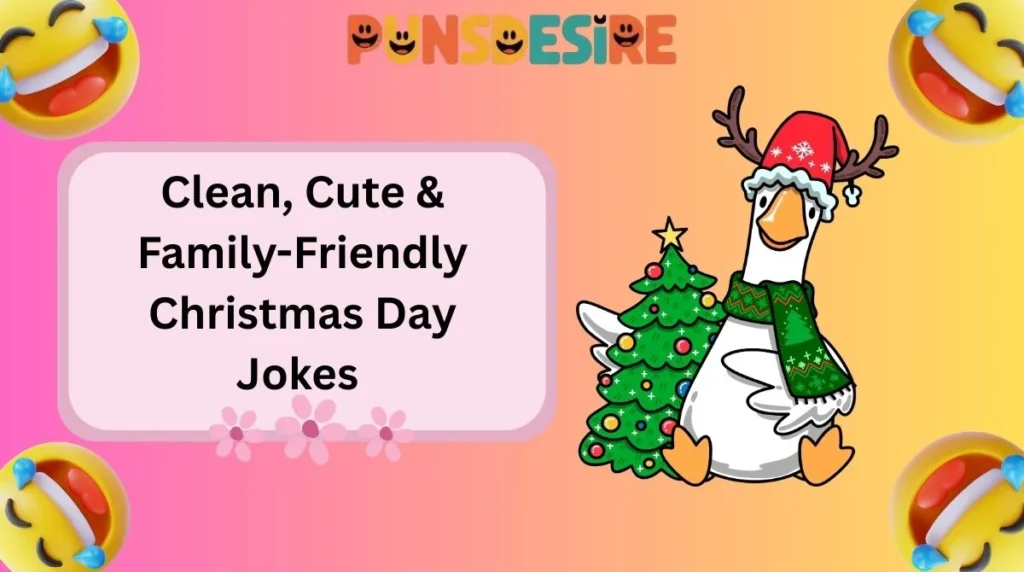 Clean, Cute & Family-Friendly Christmas Day Jokes