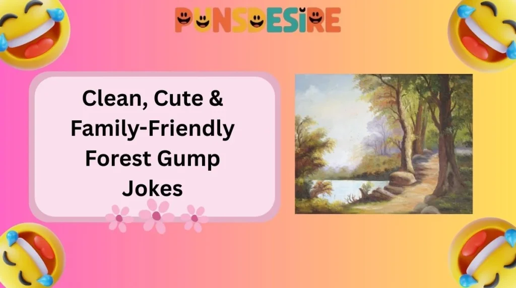 Clean, Cute & Family-Friendly Forest Gump Jokes