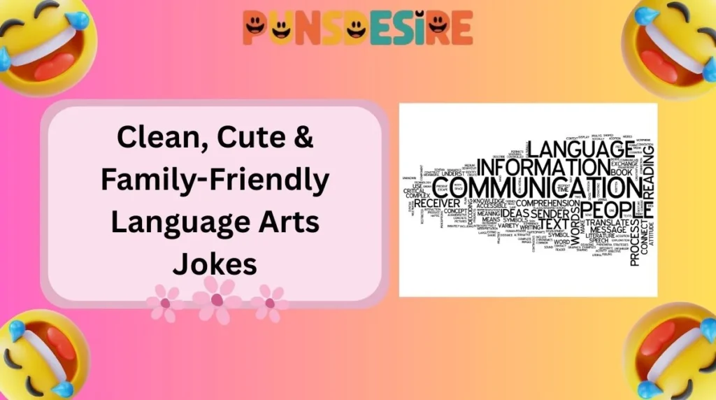 Clean, Cute & Family-Friendly Language Arts Jokes