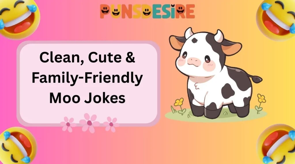 Clean, Cute & Family-Friendly Moo Jokes