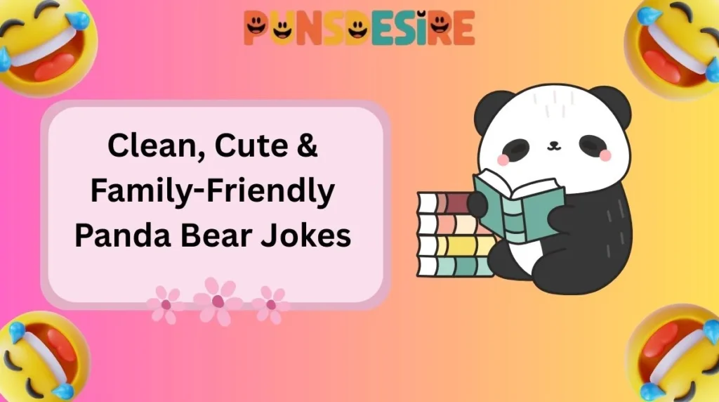 Clean, Cute & Family-Friendly Panda Bear Jokes
