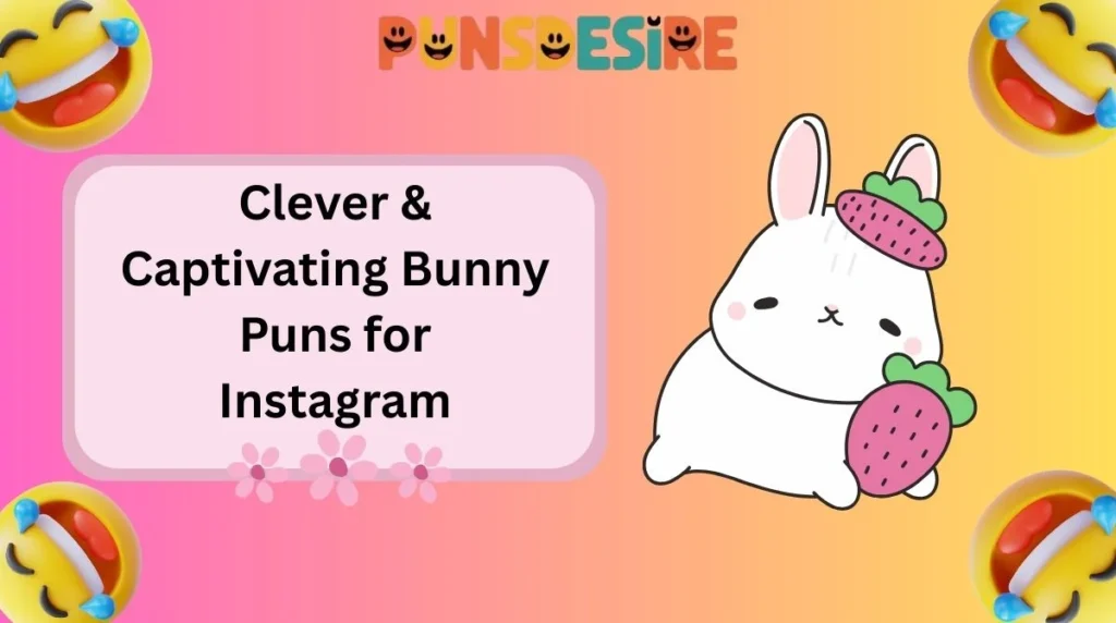 Clever & Captivating Bunny Puns for Instagram