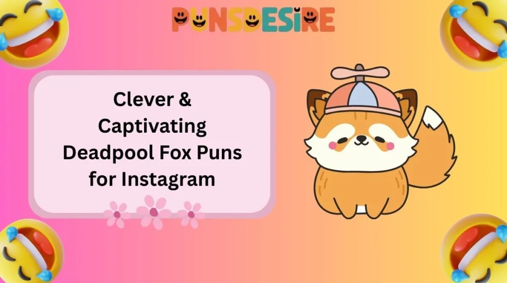 Clever & Captivating Deadpool Fox Puns for Instagram