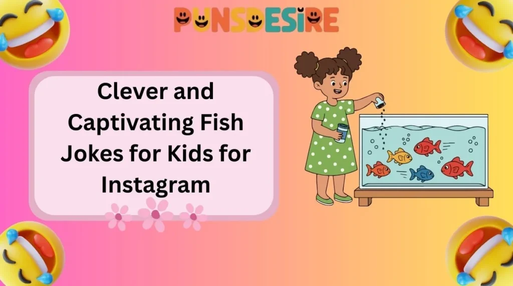 Clever and Captivating Fish Jokes for Kids for Instagram