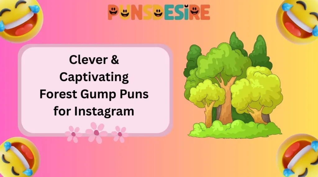 Clever & Captivating Forest Gump Puns for Instagram