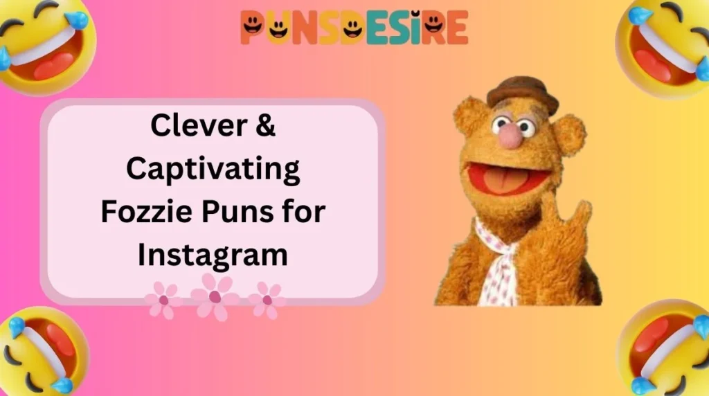 Clever & Captivating Fozzie Puns for Instagram