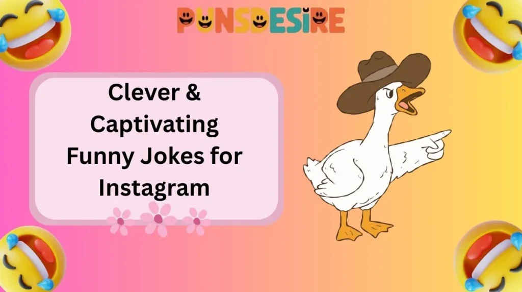 Clever & Captivating Funny Jokes for Instagram
