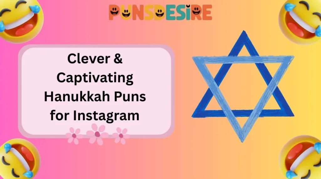 Clever & Captivating Hanukkah Puns for Instagram