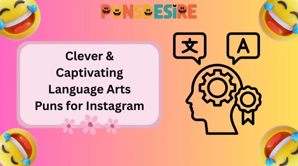 Clever & Captivating Language Arts Puns for Instagram