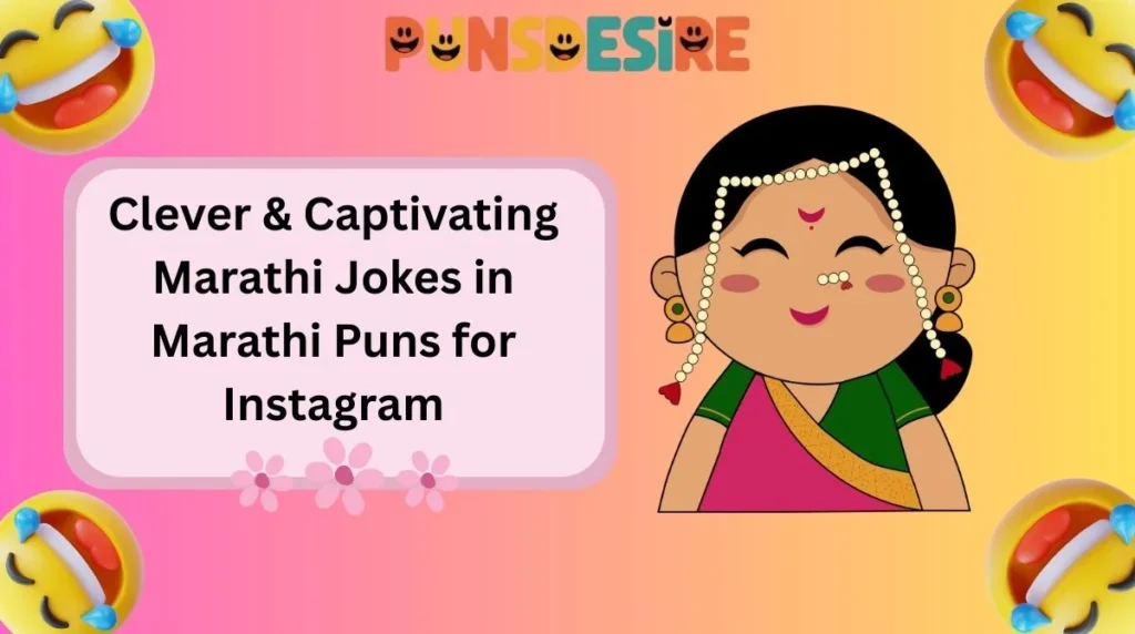 Clever & Captivating Marathi Jokes in Marathi Puns for Instagram