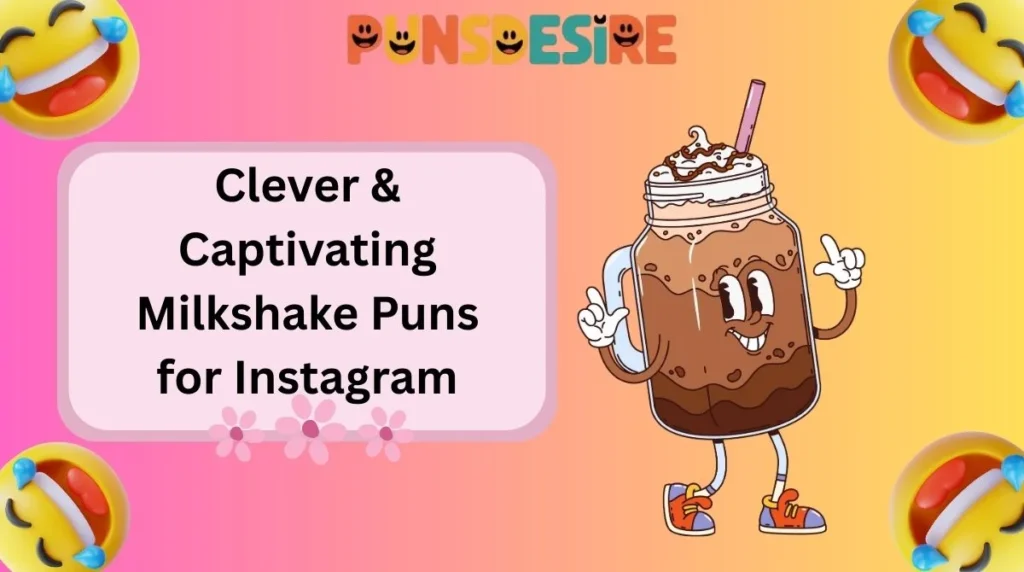 Clever & Captivating Milkshake Puns for Instagram