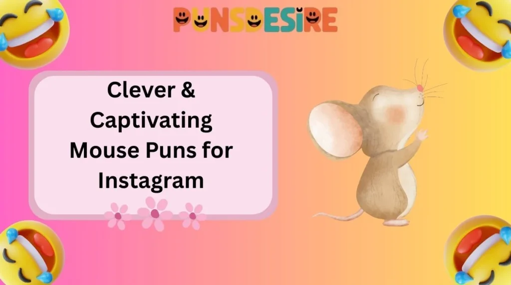 Clever & Captivating Mouse Puns for Instagram