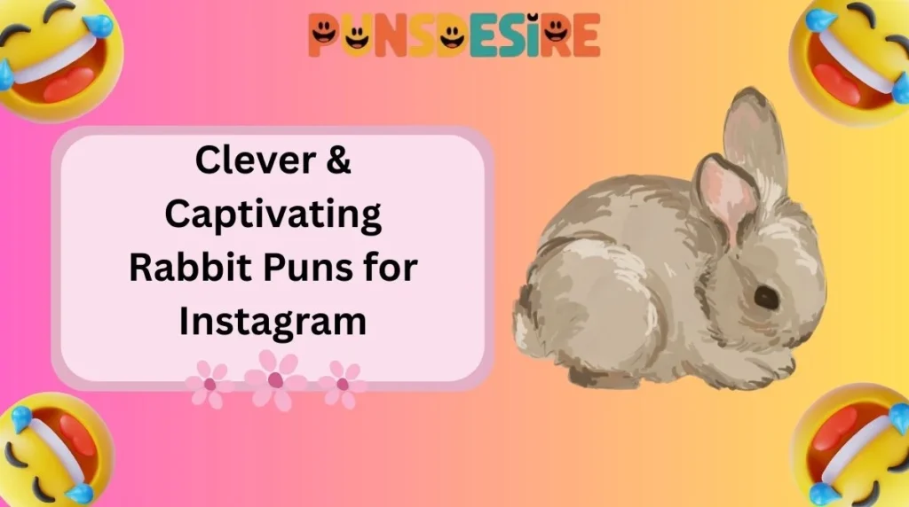 Clever & Captivating Rabbit Puns for Instagram