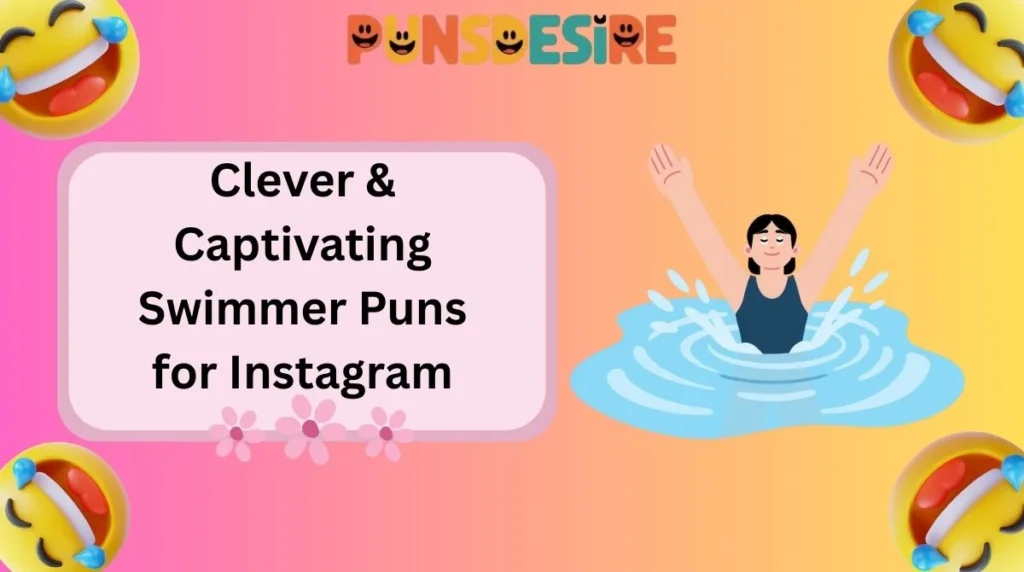 Clever & Captivating Swimmer Puns for Instagram