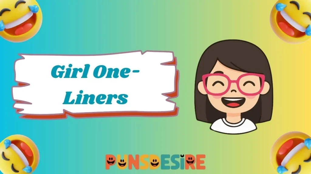 Girl One-Liners