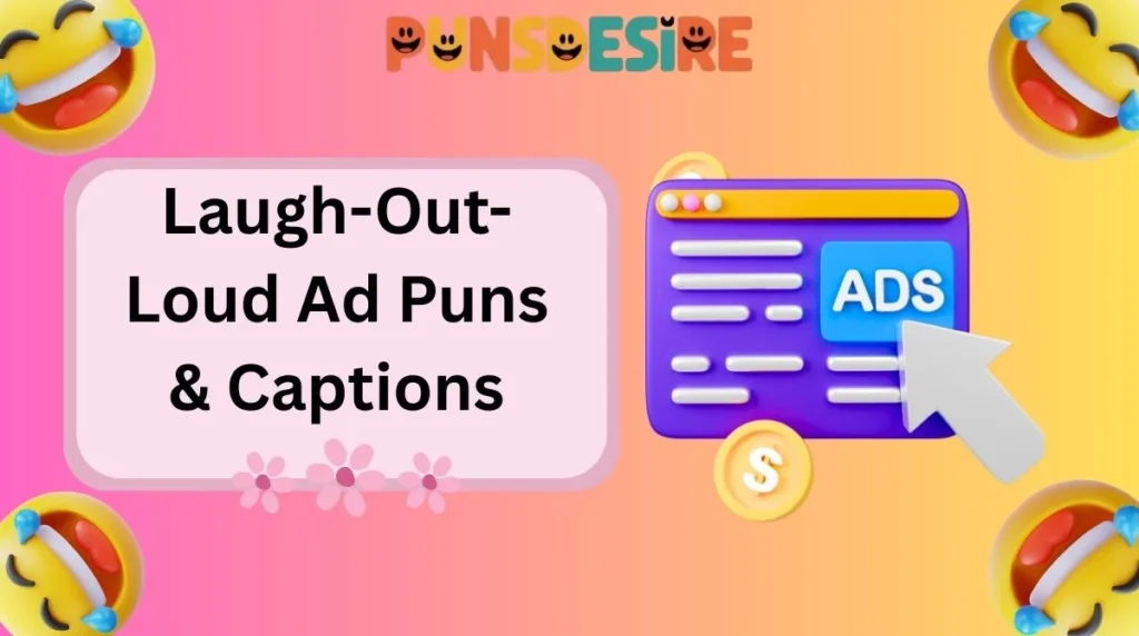 Laugh-Out-Loud Ad Puns & Captions