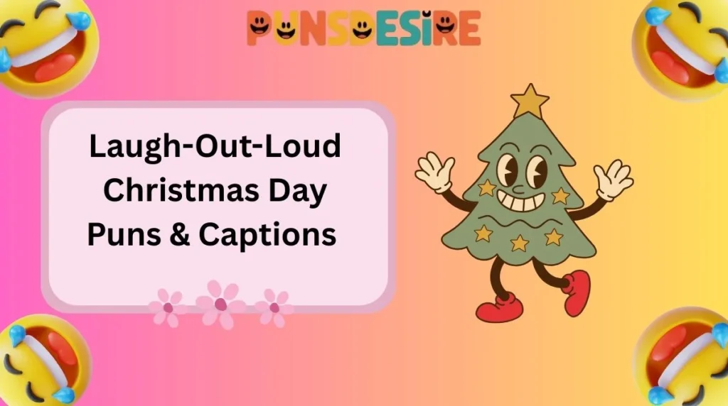 Laugh-Out-Loud Christmas Day Puns & Captions