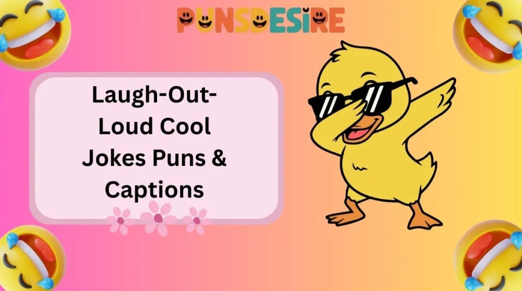 Laugh-Out-Loud Cool Jokes Puns & Captions