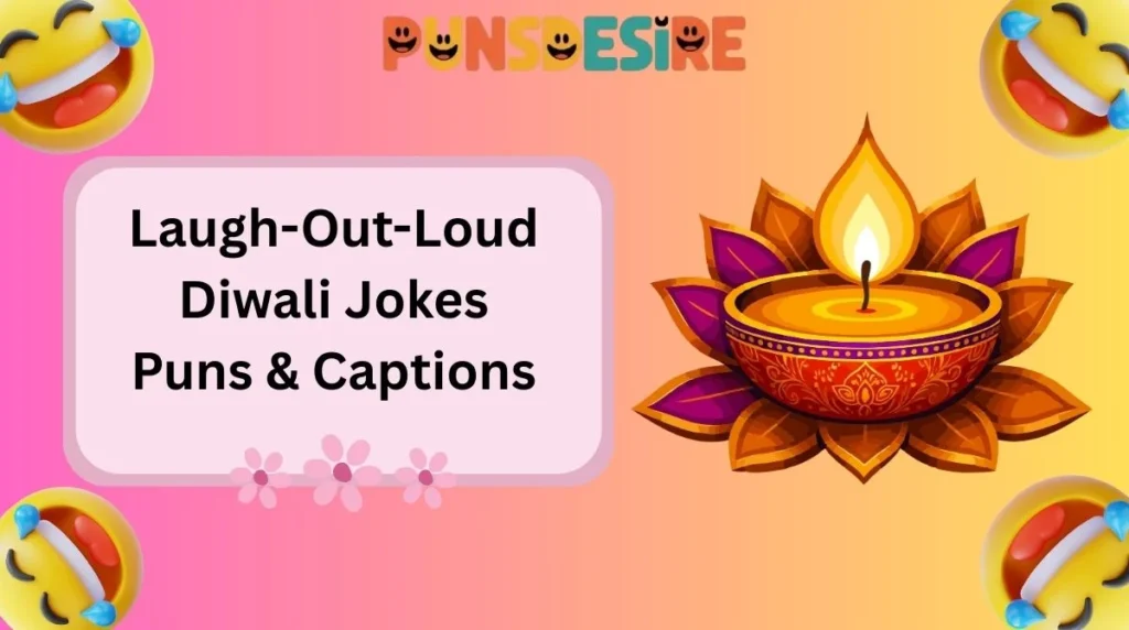 Laugh-Out-Loud Diwali Jokes Puns & Captions