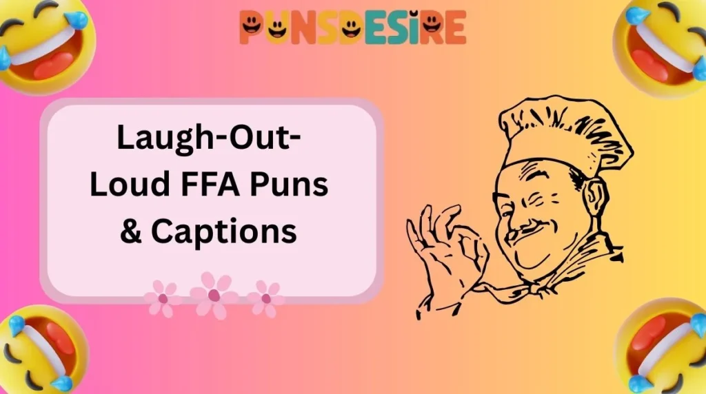 Laugh-Out-Loud FFA Puns & Captions