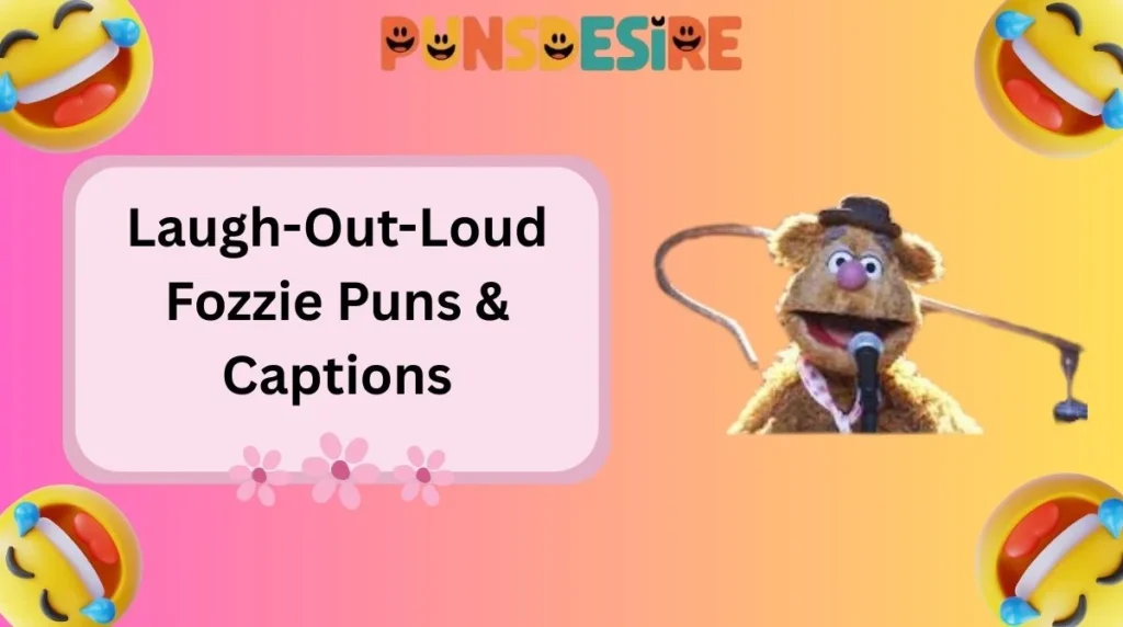 Laugh-Out-Loud Fozzie Puns & Captions