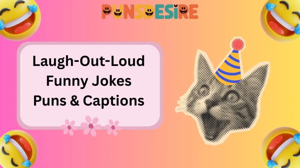 Laugh-Out-Loud Funny Jokes Puns & Captions