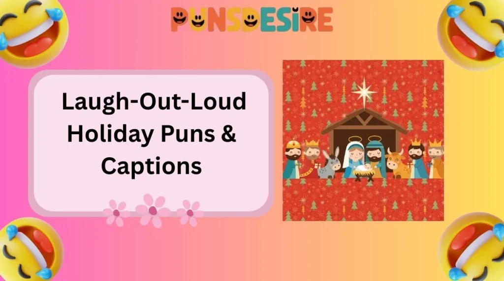 Laugh-Out-Loud Holiday Puns & Captions