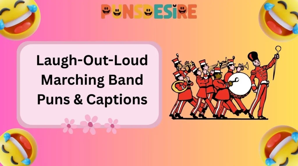 Laugh-Out-Loud Marching Band Puns & Captions