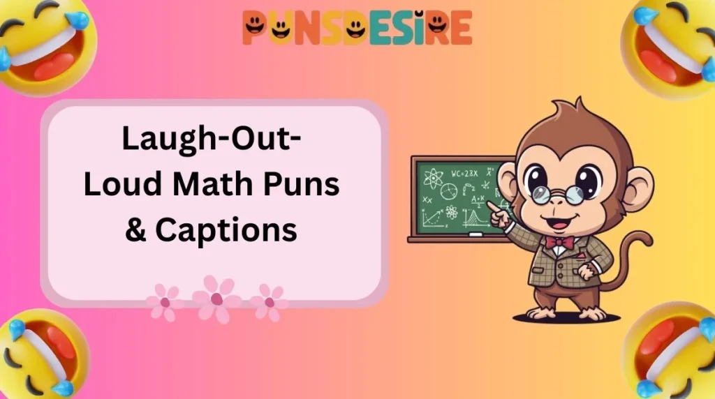 Laugh-Out-Loud Math Puns & Captions