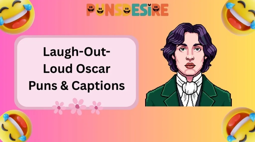 Laugh-Out-Loud Oscar Puns & Captions