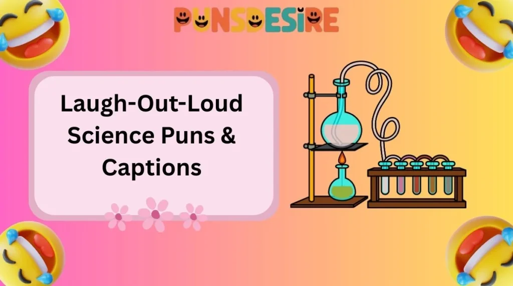 Laugh-Out-Loud Science Puns & Captions