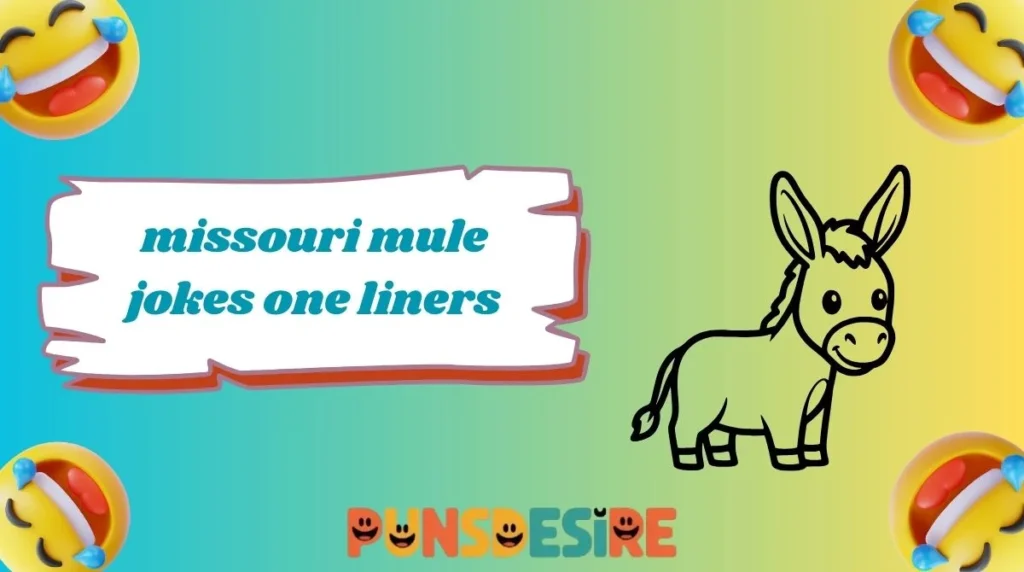 missouri mule jokes one liners