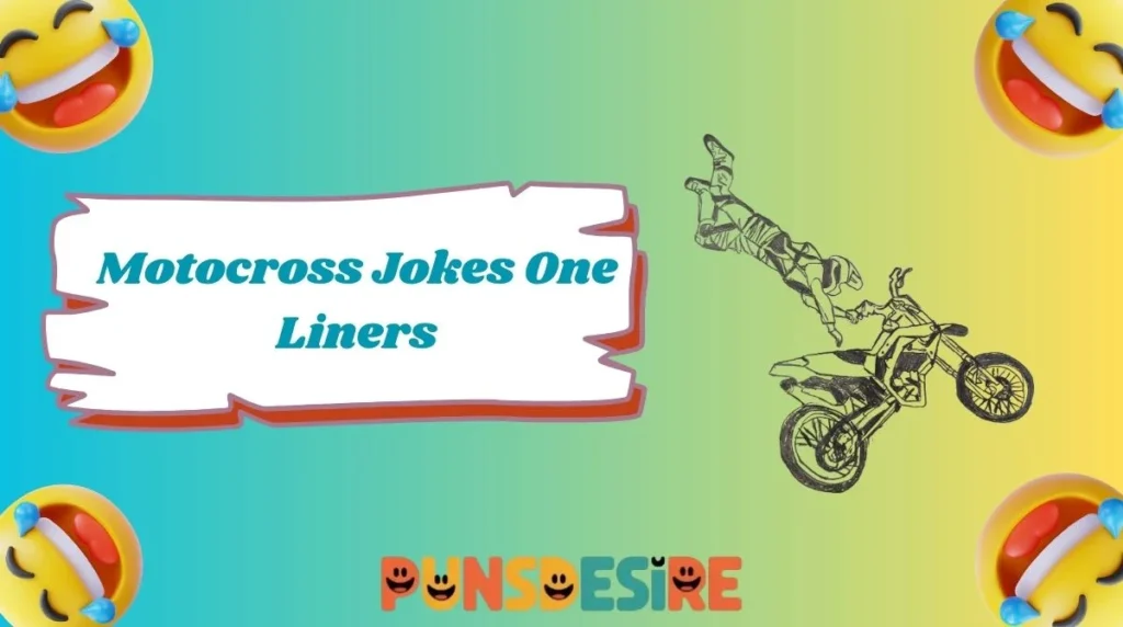 Motocross Jokes One Liners