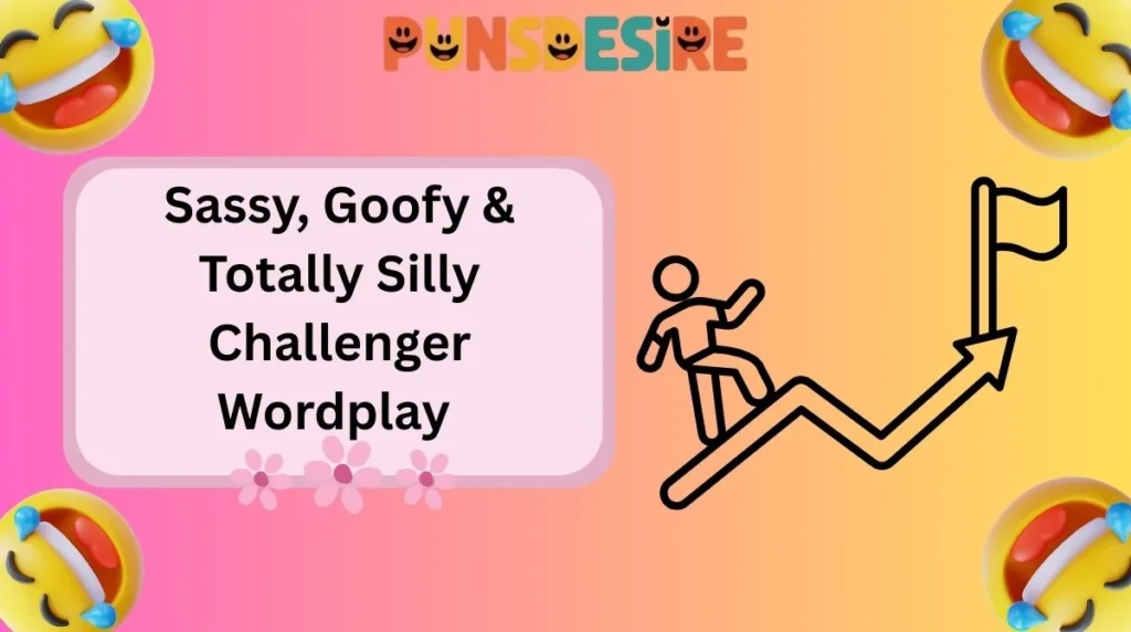 Sassy, Goofy & Totally Silly Challenger Wordplay