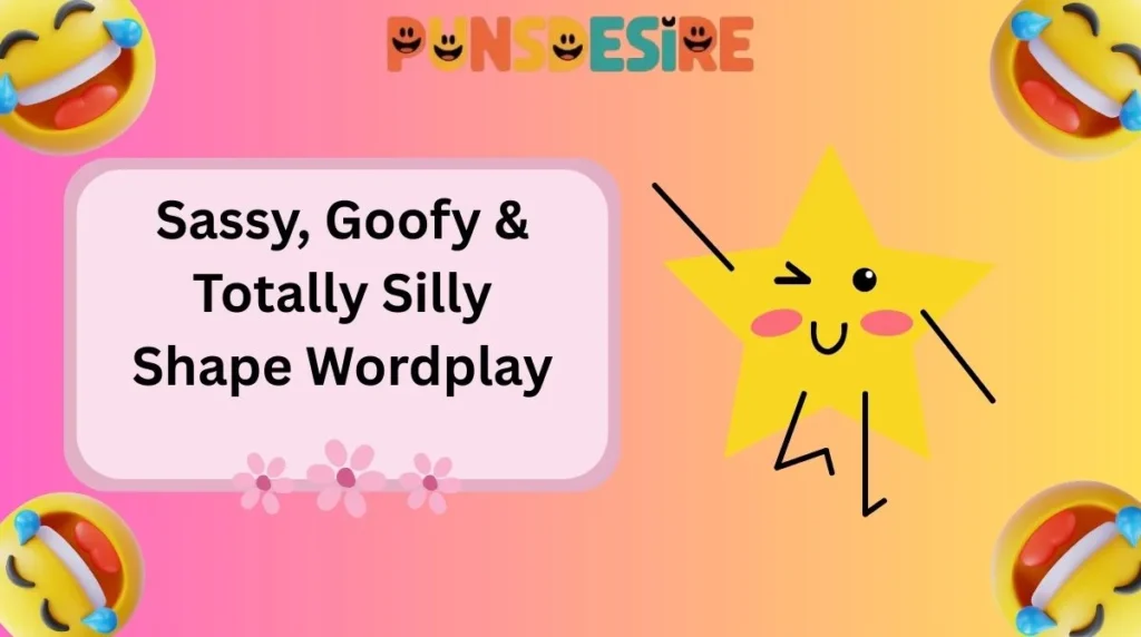 Sassy, Goofy & Totally Silly Shape Wordplay