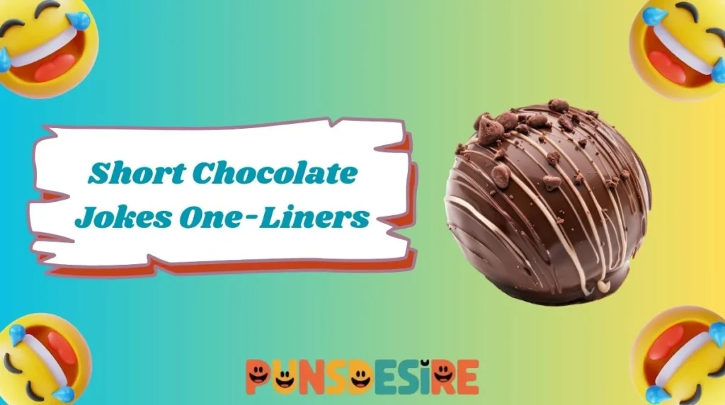 Short Chocolate Jokes One-Liners