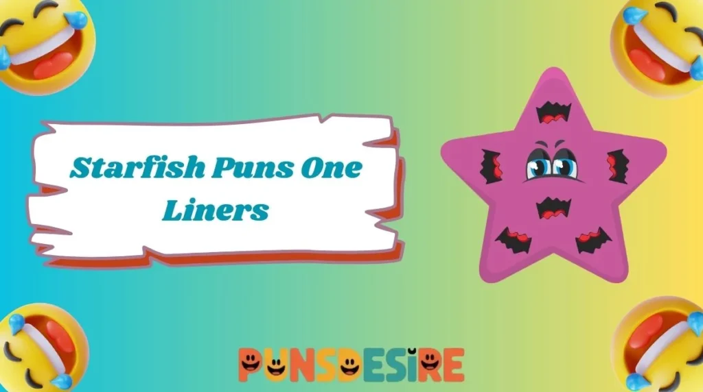 Starfish Puns One Liners