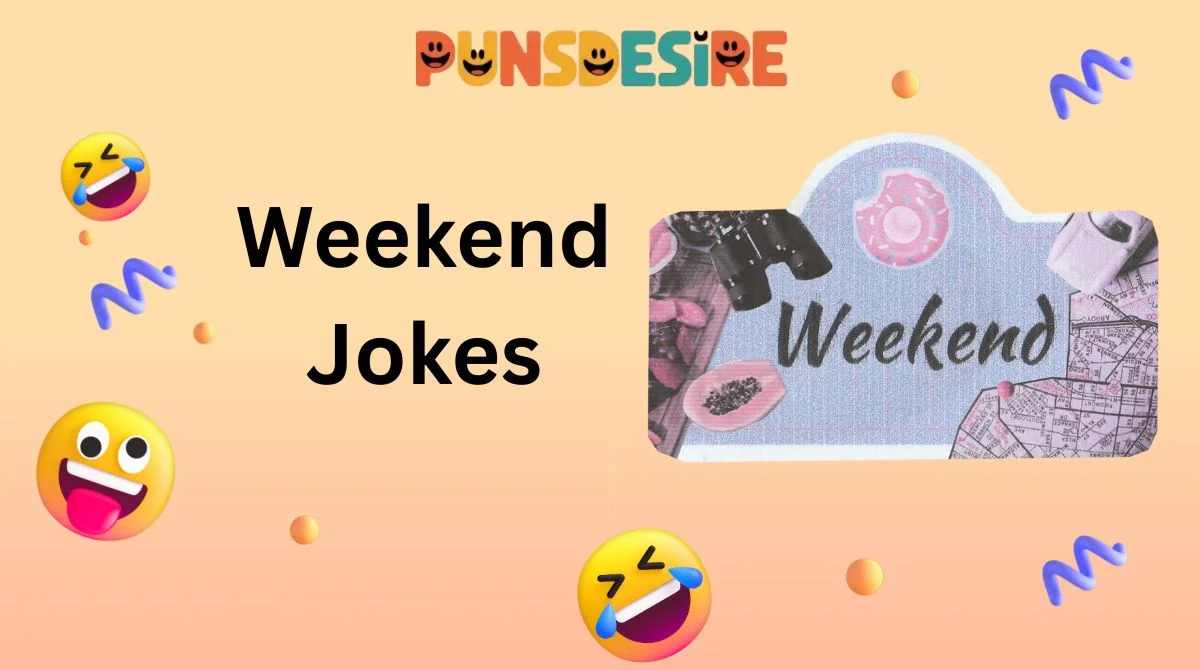 Weekend Jokes