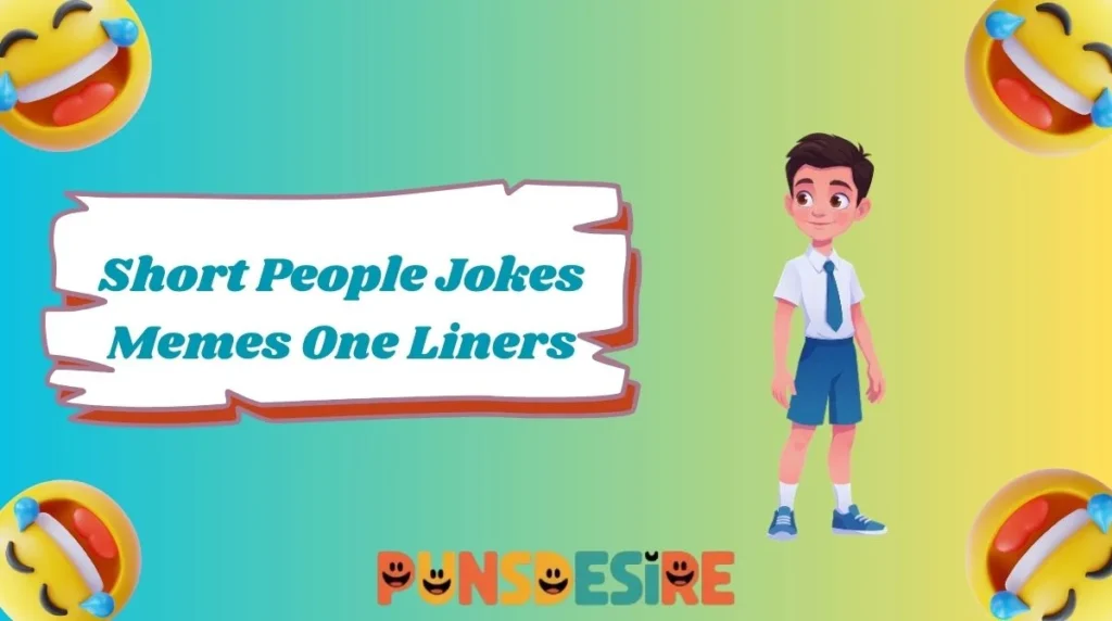 Short People Jokes Memes One Liners