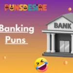 Banking Puns
