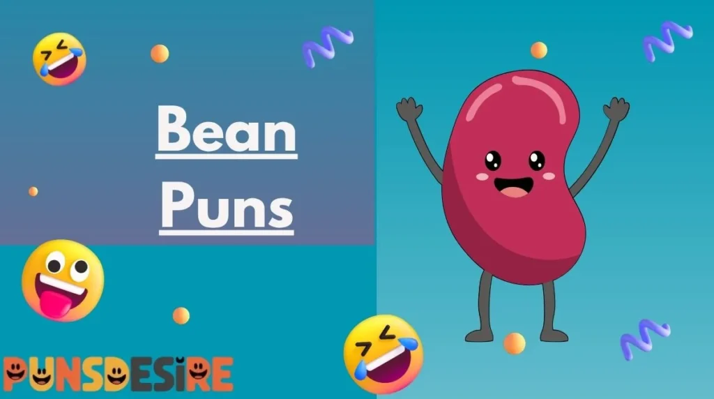 Bean Puns