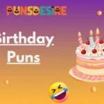 Birthday Puns