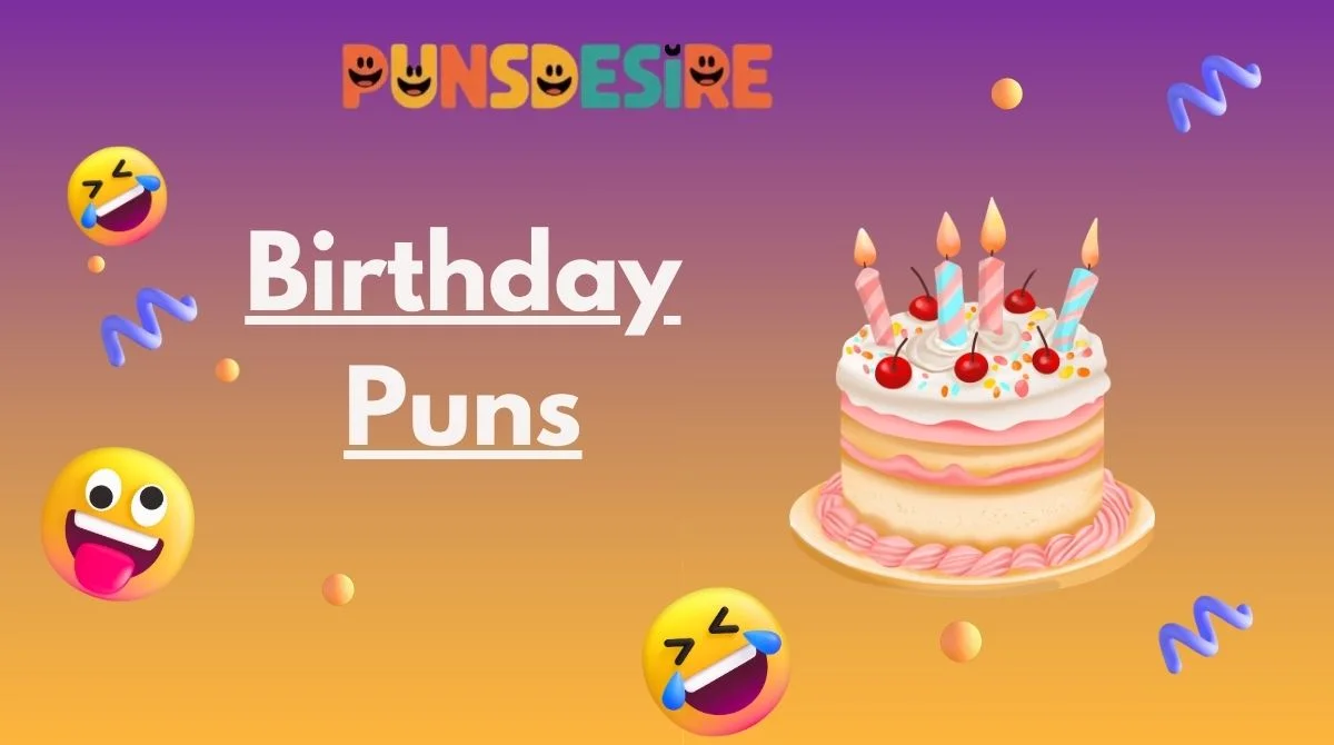 Birthday Puns